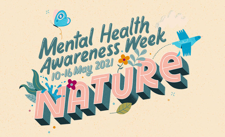 Image of Mental Health Awareness Week 10th May - 14th May 2021